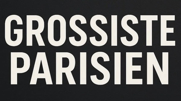 GROSSISTE PARISIEN